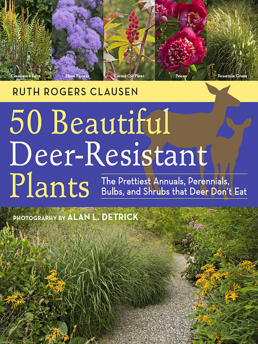 Title details for 50 Beautiful Deer-Resistant Plants by Ruth Rogers Clausen - Available